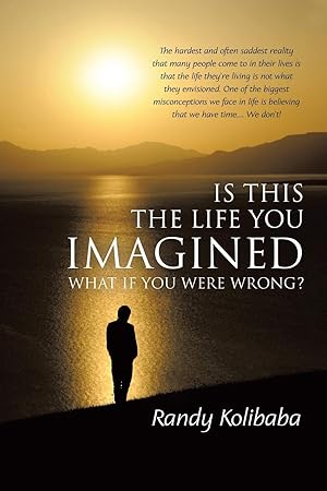 Imagen del vendedor de Is This the Life You Imagined: What if you were wrong? a la venta por Zoom Books Company