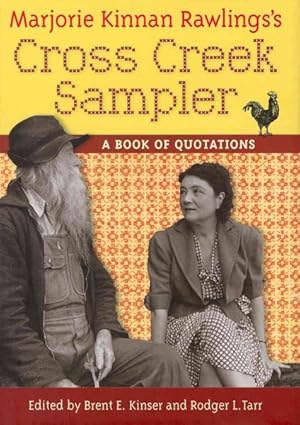 Seller image for Marjorie Kinnan Rawlings's Cross Creek Sampler : A Book of Quotations for sale by GreatBookPrices
