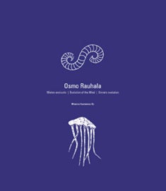 Immagine del venditore per Osmo Rauhala : Mielen evoluutio = Evolution of the Mind = Sinnets evolution venduto da Moraine Books