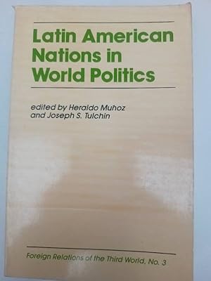 Bild des Verk�ufers f�r Latin American Nations in World Politics zum Verkauf von SoferBooks