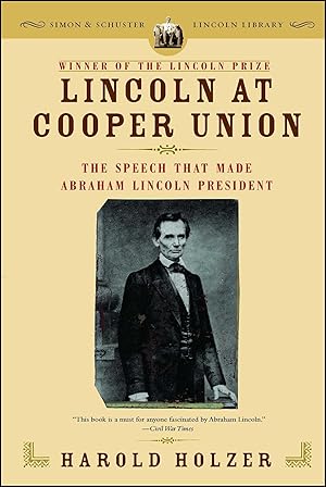 Immagine del venditore per Lincoln at Cooper Union: The Speech That Made Abraham Lincoln President (Simon & Schuster Lincoln Library) venduto da ZBK Books