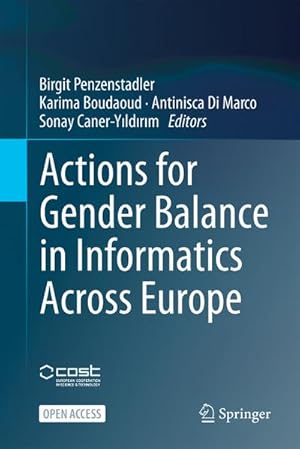 Immagine del venditore per Actions for Gender Balance in Informatics Across Europe venduto da BuchWeltWeit Ludwig Meier e.K.