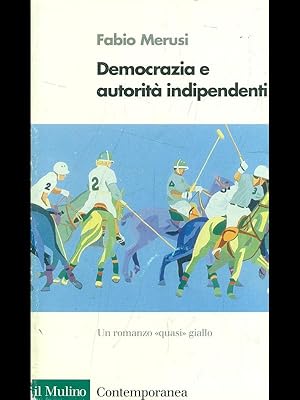 Immagine del venditore per Democrazia e autorita' indipendenti venduto da Librodifaccia