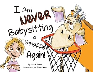 Imagen del vendedor de I Am Never Babysitting a Giraffe Again! a la venta por Rarewaves USA United