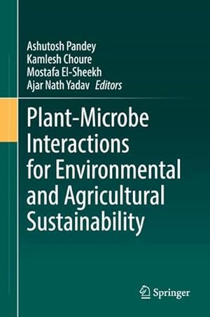 Bild des Verk�ufers f�r Plant-Microbe Interactions for Environmental and Agricultural Sustainability zum Verkauf von AHA-BUCH GmbH