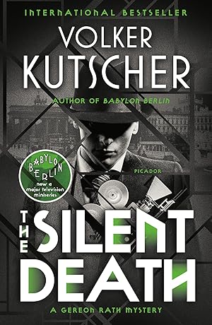 Bild des Verk�ufers f�r The Silent Death (Gereon Rath Mystery Series, 2) zum Verkauf von Dream Books Co.