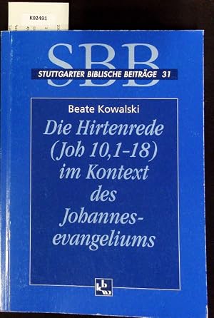 Immagine del venditore per Die Hirtenrede (Joh 10, 1-18) im Kontext des Johannesevangeliums. Stuttgarter biblische Beitr�ge; 31. venduto da Antiquariat Bookfarm