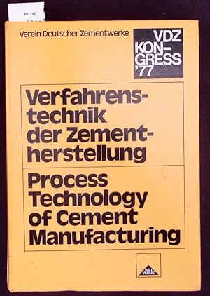 Bild des Verk�ufers f�r Verfahrenstechnik der Zementherstellung. Process technology of cement manufacturing = Technologie des processus de la production du ciment : [proceedings of the] VDZ-Kongress '77. zum Verkauf von Antiquariat Bookfarm