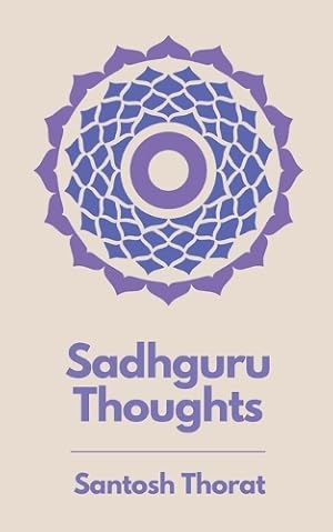 Bild des Verk�ufers f�r Sadhguru Thoughts zum Verkauf von Rarewaves USA