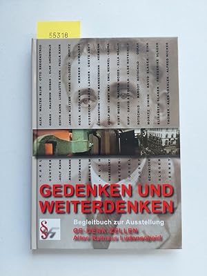 Immagine del venditore per Gedenken und Weiterdenken - Begleitbuch zur Ausstellung : GE-DENK-ZELLEN Altes Rathaus L�denscheid | Ulrike Schrader | Matthias Wagner | Arthur Schlegelmilch u.a. venduto da Versandantiquariat Claudia Graf