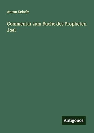 Bild des Verk�ufers f�r Commentar zum Buche des Propheten Joel zum Verkauf von preigu
