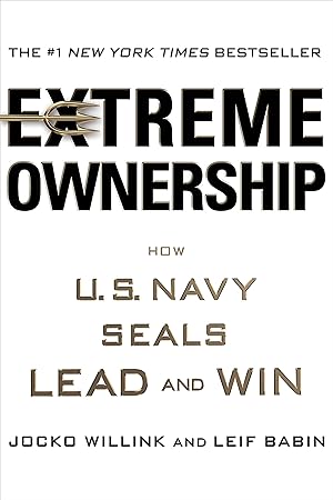 Imagen del vendedor de Extreme Ownership: How U.S. Navy SEALs Lead and Win a la venta por 3Brothers Bookstore