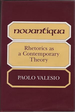 Novantiqua: Rhetorics As a Contemporary Theory