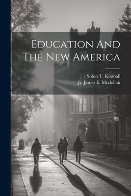 Immagine del venditore per Education And The New America (Paperback or Softback) venduto da BargainBookStores