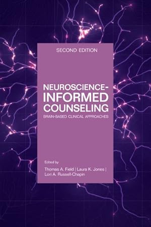 Imagen del vendedor de Neuroscience-Informed Counseling : Brain-Based Clinical Approaches a la venta por GreatBookPricesUK