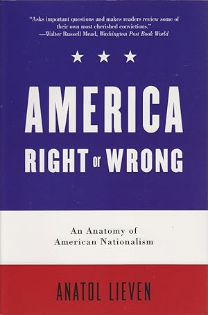 Seller image for America Right or Wrong: An Anatomy of American Nationalism for sale by Mr Pickwick's Fine Old Books