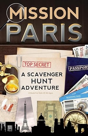 Seller image for Mission Paris: A Scavenger Hunt Adventure (Travel Guide For Kids) for sale by Zoom Books East