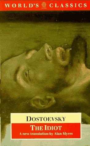 Bild des Verk�ufers f�r The Idiot (World's Classics) zum Verkauf von WeBuyBooks