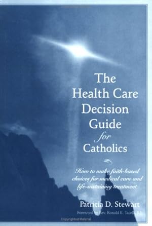 Bild des Verk�ufers f�r The Health Care Decision Guide for Catholics zum Verkauf von Zoom Books East