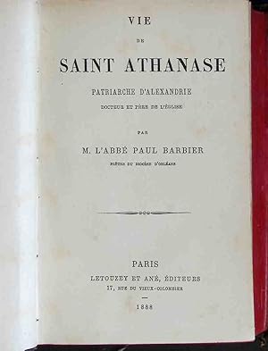 Seller image for Vie De Saint Athanase: Patriarche D'alexandrie, Docteur Et P�re De L'�glise. for sale by books4less (Versandantiquariat Petra Gros GmbH & Co. KG)