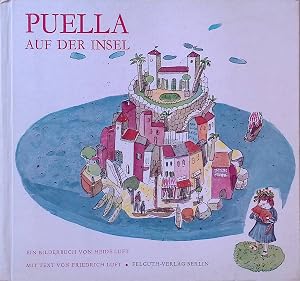 Seller image for Puella auf der Insel : Die Geschichte e. kleinen italien. M�dchens. for sale by books4less (Versandantiquariat Petra Gros GmbH & Co. KG)