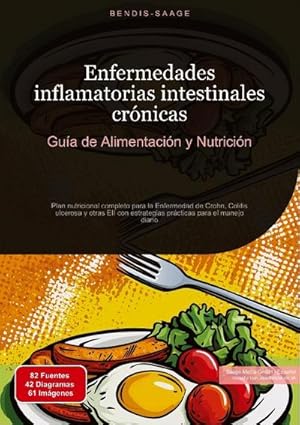Bild des Verk�ufers f�r Enfermedades inflamatorias intestinales cr�nicas: Gu�a de Alimentaci�n y Nutrici�n zum Verkauf von BuchWeltWeit Ludwig Meier e.K.
