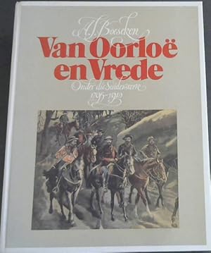 Bild des Verk�ufers f�r Van Oorloe En vrede: Onder Die Suidersterre 1795-1910 zum Verkauf von Chapter 1