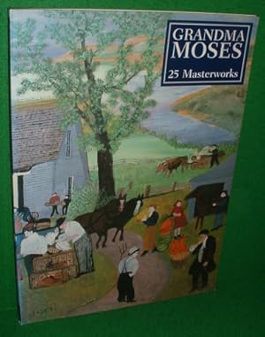 Seller image for GRANDMA MOSES 25 MASTERWORKS for sale by booksonlinebrighton