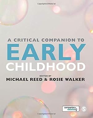 Imagen del vendedor de A Critical Companion to Early Childhood a la venta por WeBuyBooks