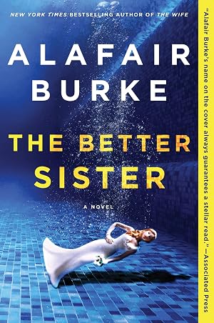 Bild des Verk�ufers f�r The Better Sister: A Twisty Tale of Domestic Noir with Family Secrets and Murder zum Verkauf von ZBK Books