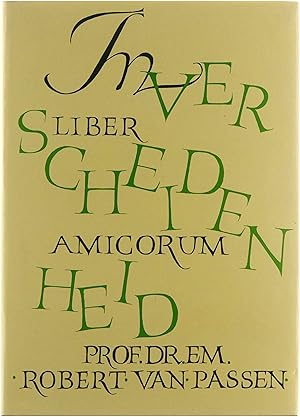 Bild des Verk�ufers f�r In verscheidenheid : liber amicorum prof. dr. em. Robert van Passen zum Verkauf von Untje.com