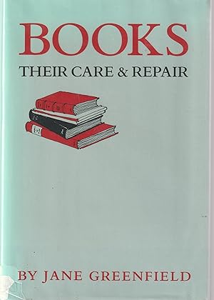 Seller image for Books Their Care & Repair for sale by Book Booth