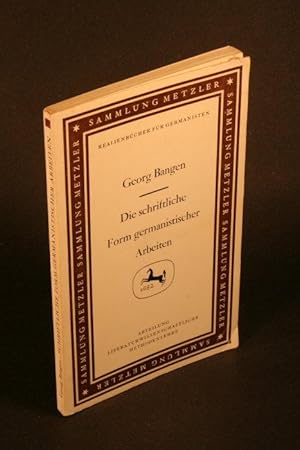 Imagen del vendedor de Die schriftliche Form germanistischer Arbeiten: Empfehlungen fr die Anlage und die ussere Gestaltung wissenschaftlicher Manuskripte unter besonderer Bercksichtigung der Titelangaben von Schrifttum. Mit einem Geleitwort von Hans-Egon Hass a la venta por Steven Wolfe Books