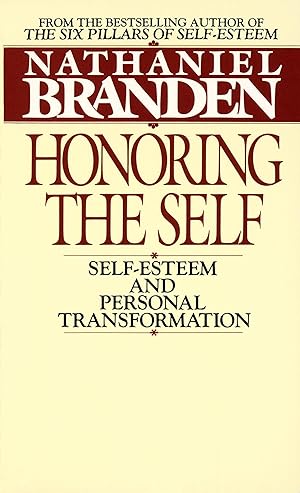 Immagine del venditore per Honoring the Self: Self-Esteem and Personal Tranformation venduto da Greenworld Books