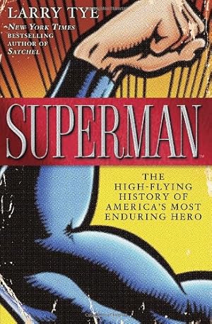 Seller image for Superman: The High-Flying History of America's Most Enduring Hero for sale by Greenworld Books