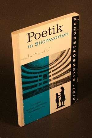 Immagine del venditore per Poetik in Stichworten. Literaturwissenschaftliche Grundbegriffe, eine Einfhrung. venduto da Steven Wolfe Books