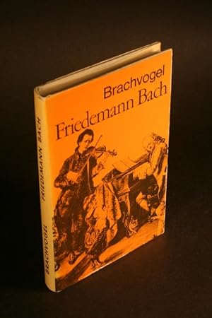 Bild des Verkufers fr Friedemann Bach. Ein Knstlerroman. Hrsg. v. Emil Ernst Ronner zum Verkauf von Steven Wolfe Books