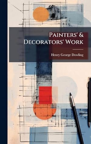Seller image for Painters' & Decorators' Work for sale by AHA-BUCH GmbH