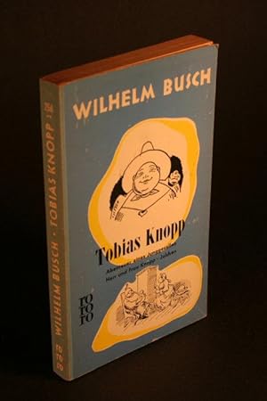 Bild des Verkufers fr Tobias Knopp. Nachwort von Friedrich Bohne zum Verkauf von Steven Wolfe Books