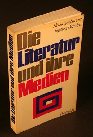 Seller image for Die Literatur und ihre Medien: Positionsbestimmungen. Herausgegeben von Ingeborg Drewitz for sale by Steven Wolfe Books