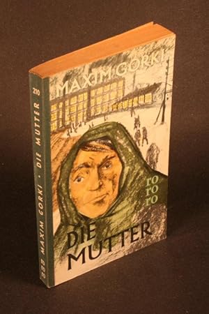 Imagen del vendedor de Die Mutter. a la venta por Steven Wolfe Books