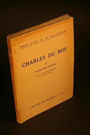 Bild des Verkufers fr Charles Du Bos. Prface de Franois Mauriac zum Verkauf von Steven Wolfe Books