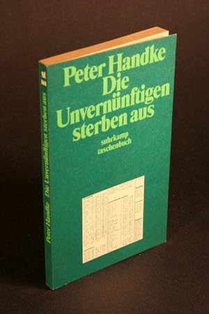 Seller image for Die Unvernnftigen sterben aus. for sale by Steven Wolfe Books