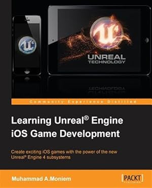 Immagine del venditore per Learning Unreal Engine Ios Game Development venduto da GreatBookPrices