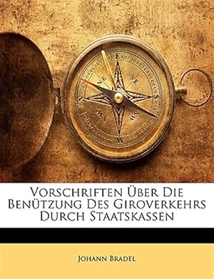 Immagine del venditore per Vorschriften �ber Die Ben�tzung Des Giroverkehrs Durch Staatskassen venduto da GreatBookPrices