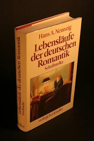 Bild des Verkufers fr Lebenslufe der Deutschen Romantik: Schriftsteller. zum Verkauf von Steven Wolfe Books