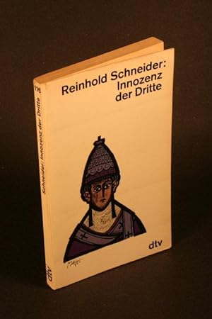 Seller image for Innozenz der Dritte. Mit einem Nachwort von Josef Rast for sale by Steven Wolfe Books