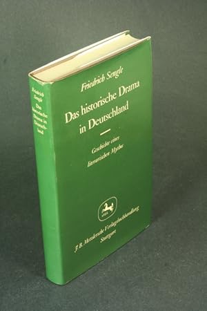 Seller image for Das historische Drama in Deutschland. Geschichte einer literarischen Mythos. for sale by Steven Wolfe Books