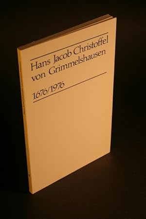 Bild des Verkufers fr Hans Jacob Christoffel von Grimmelshausen, 1676/1976. Translation by Patricia Crampton zum Verkauf von Steven Wolfe Books