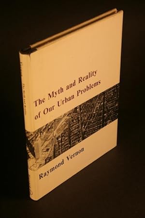 Seller image for The myth and reality of our urban problems. for sale by Steven Wolfe Books